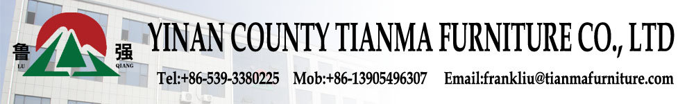 Yinan County Tianma Furniture Co.,Ltd.