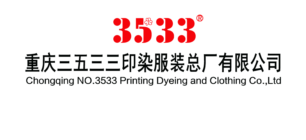 Chongqing No.3533 Printing Dyeing and Clothing Co., Ltd